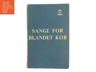Sange for blandet kor af Dansk Korforening (Bog)