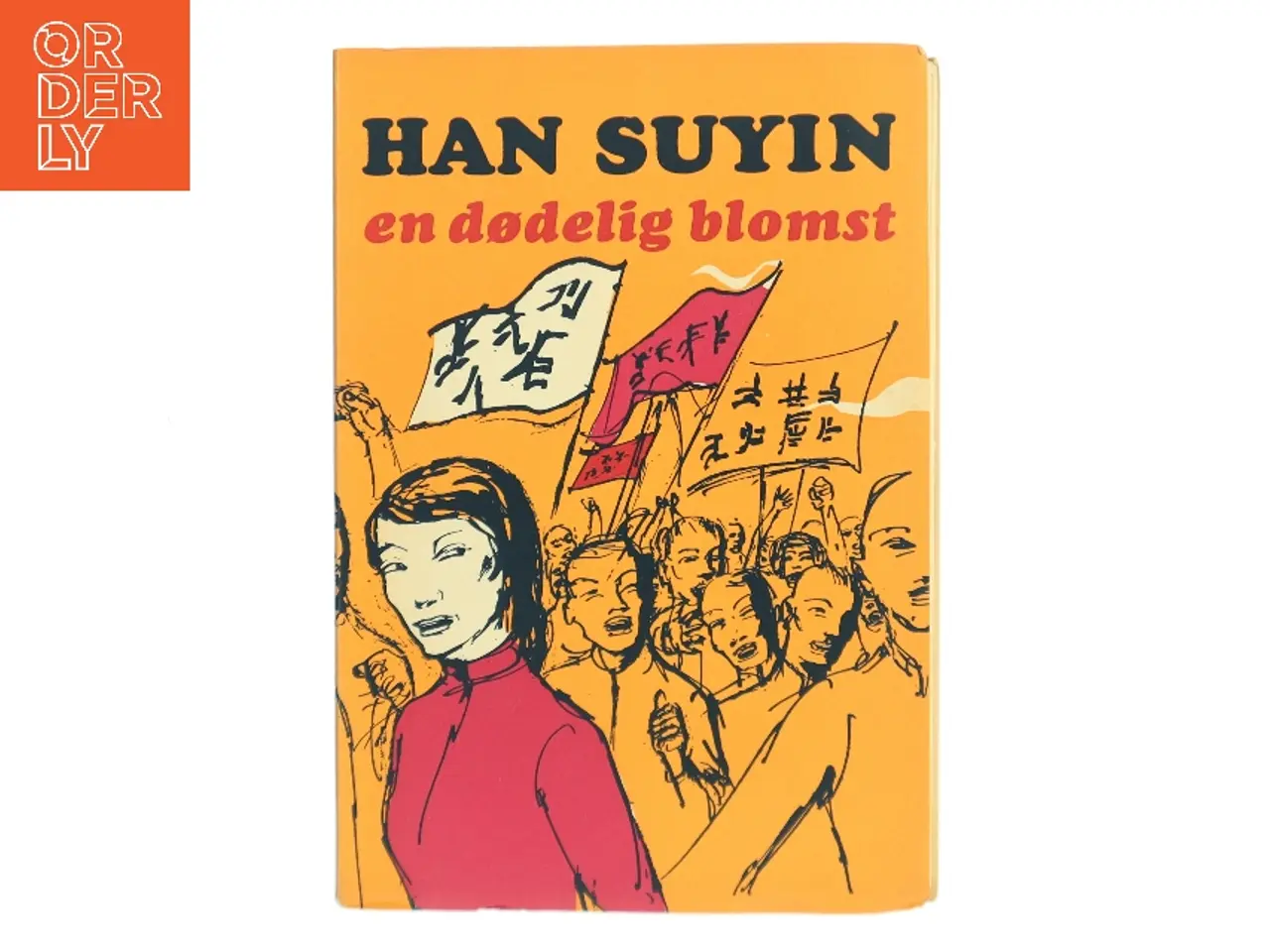 Billede 1 - Mit hus har to døre II: En dødelig blomst af Han Suyin (Bog)