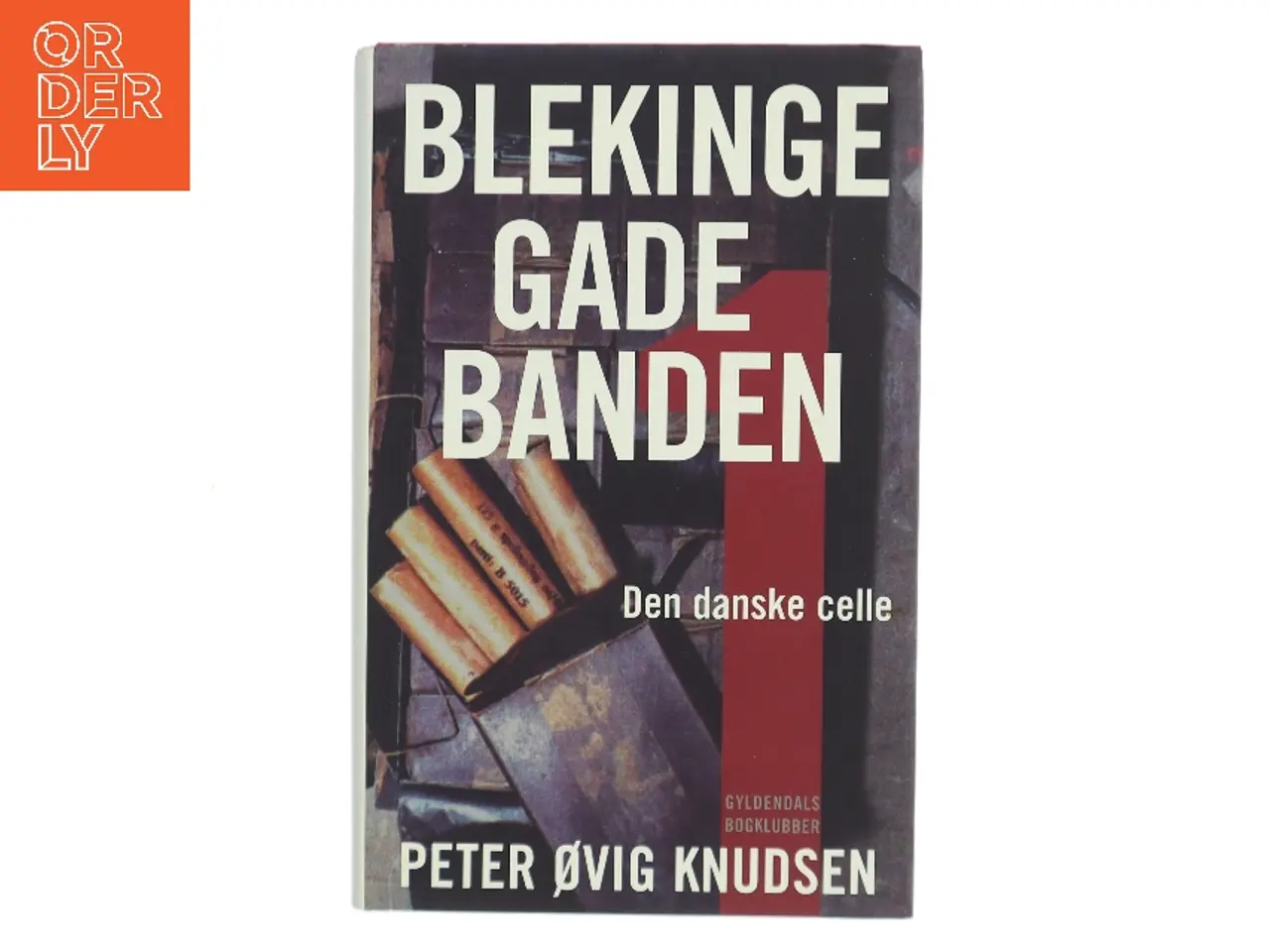 Billede 1 - Blekingegadebanden. 1 af Peter Øvig Knudsen (Bog)