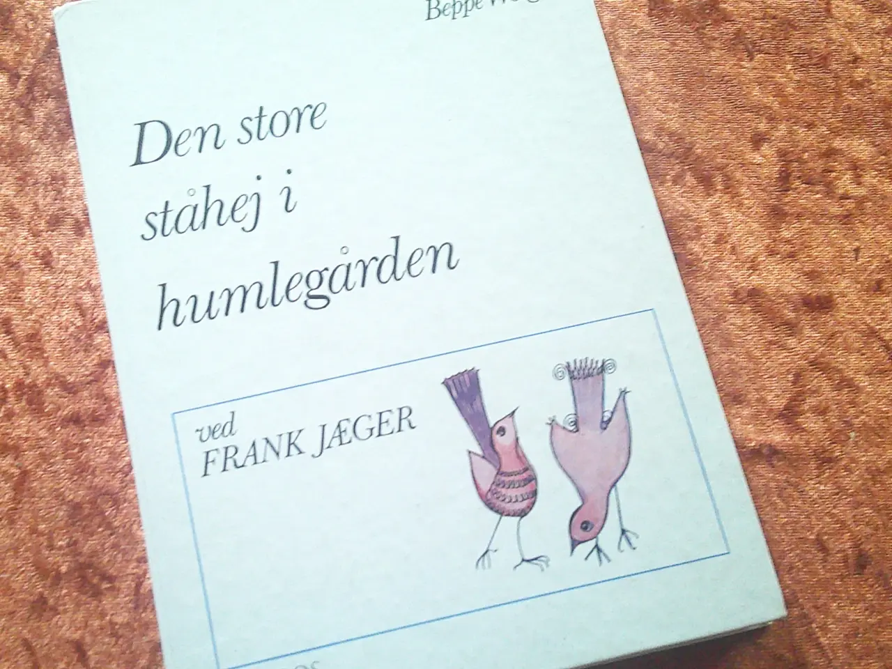 Billede 1 - Den store ståhej i Humlegaarden, Beppe Wolgers,