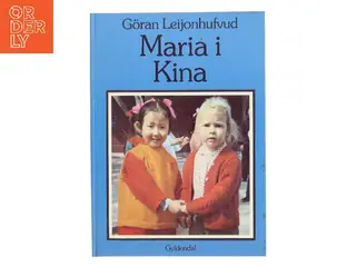 Maria i Kina af Gran Leijonhufvud (Bog)
