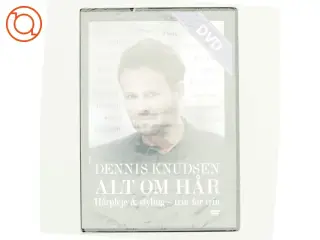 Dennis Knudsen, alt om hår