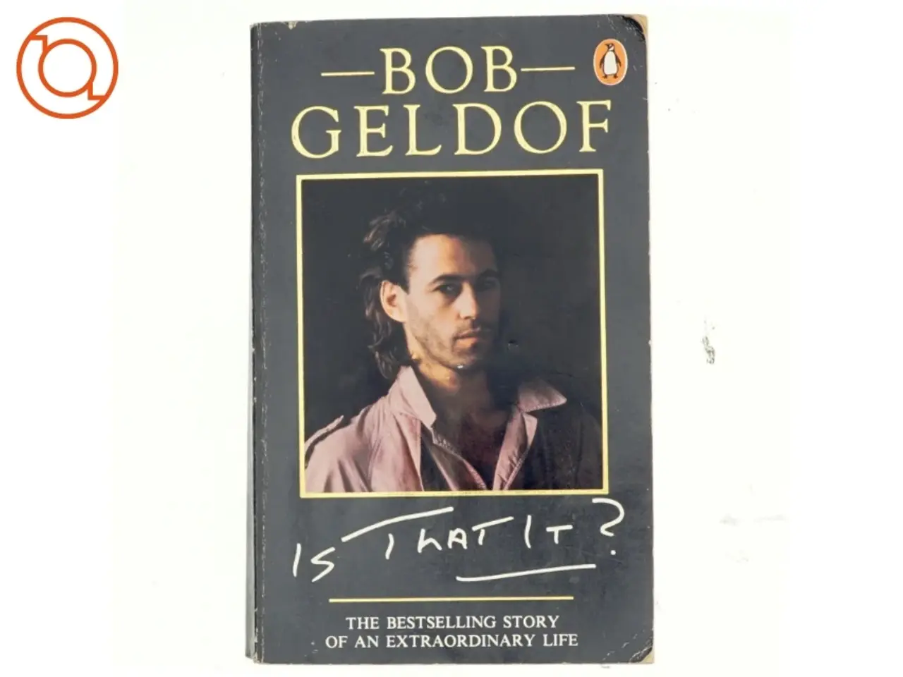 Billede 1 - Bob Geldof - Is that it? (Bog)