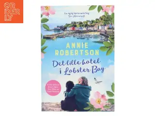 Det lille hotel i Lobster Bay af Annie Robertson (Bog)