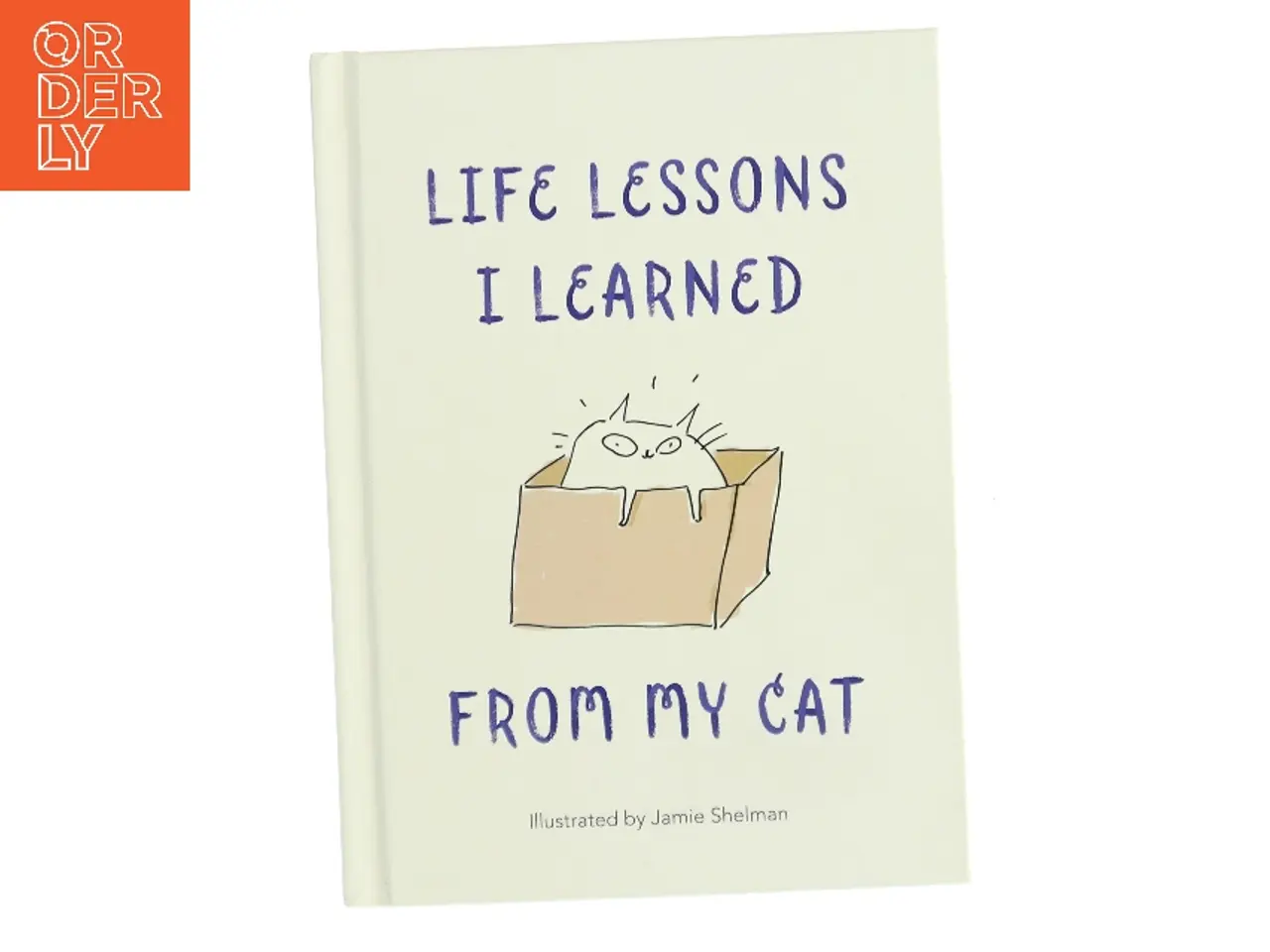 Billede 1 - Life Lessons I Learned From My Cat af Jamie Shelman (Bog)