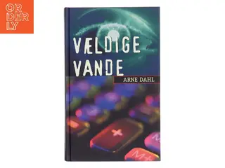 Vældige vande : kriminalroman af Arne Dahl (f. 1963) (Bog)