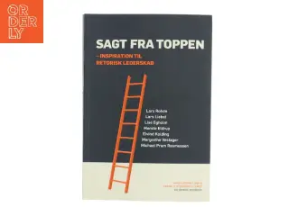 Sagt fra toppen : inspiration til retorisk lederskab af Anne Katrine Lund (f. 1970) (Bog)