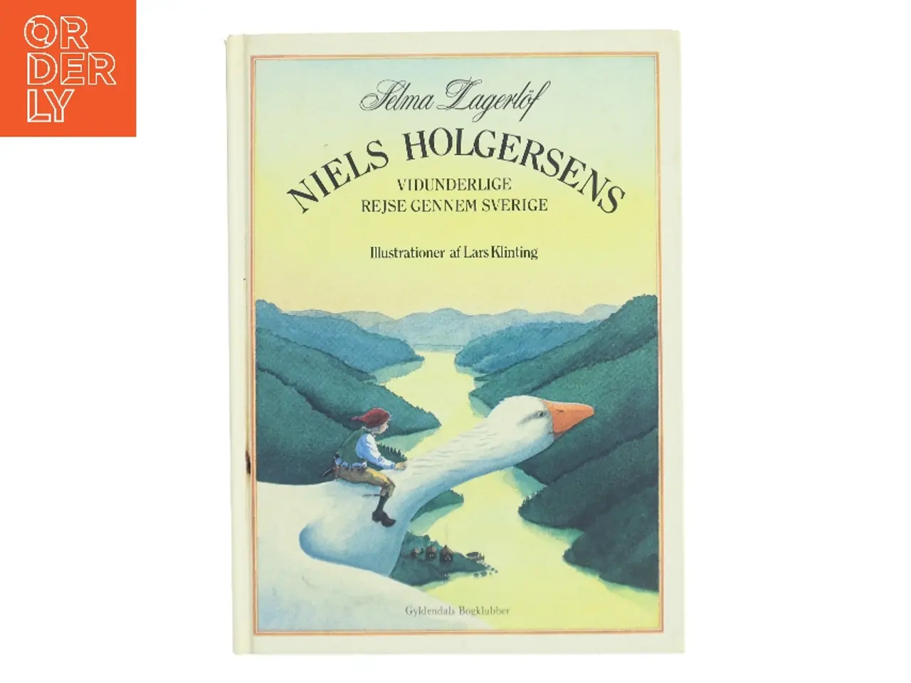 Billede 1 - Niels Holgersens vidunderlige rejse gennem Sverige af Selma Lagerlf (Bog)