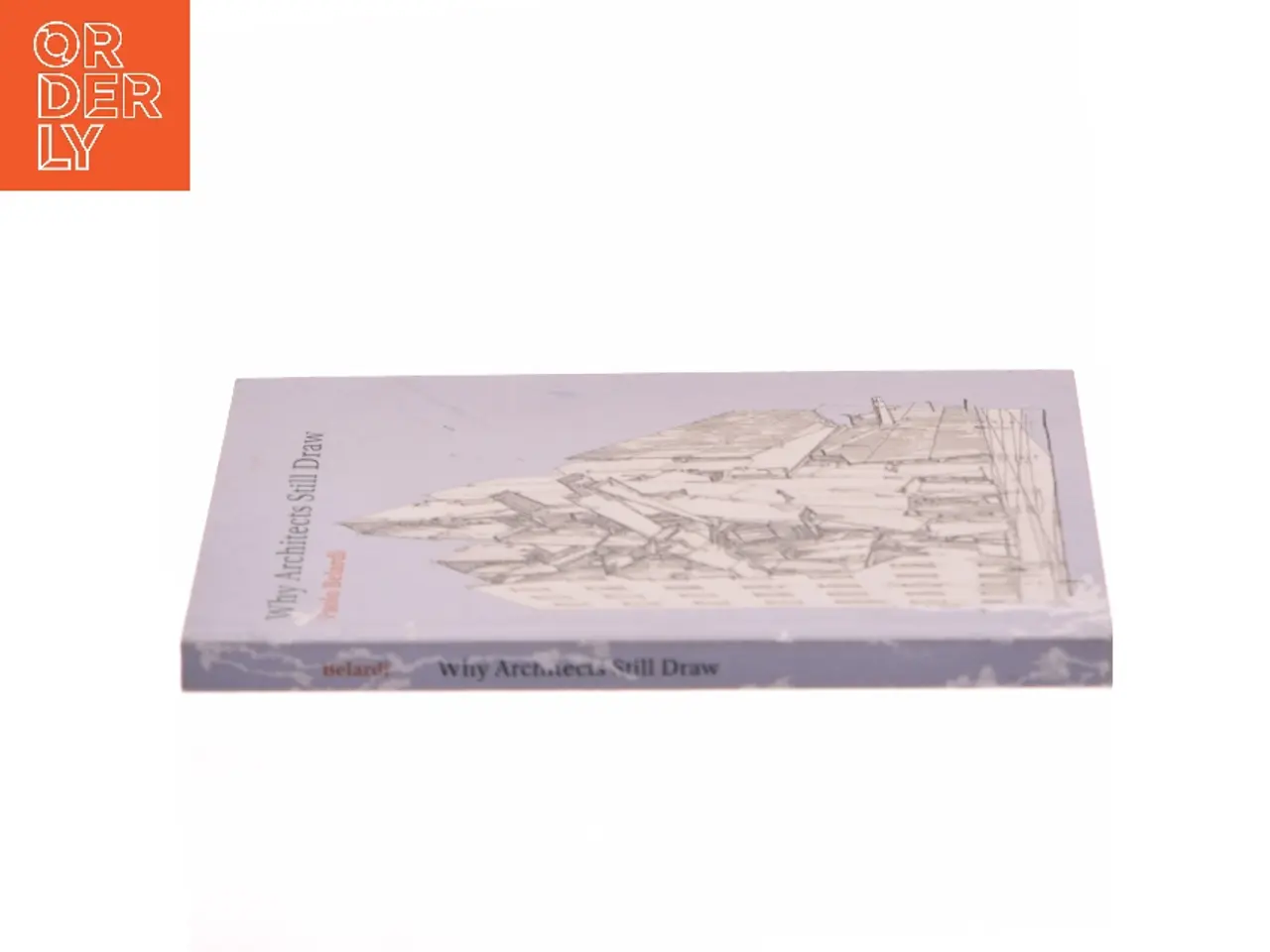 Billede 2 - Why architects still draw : two lectures on architectural drawing af Paolo Belardi (Bog)