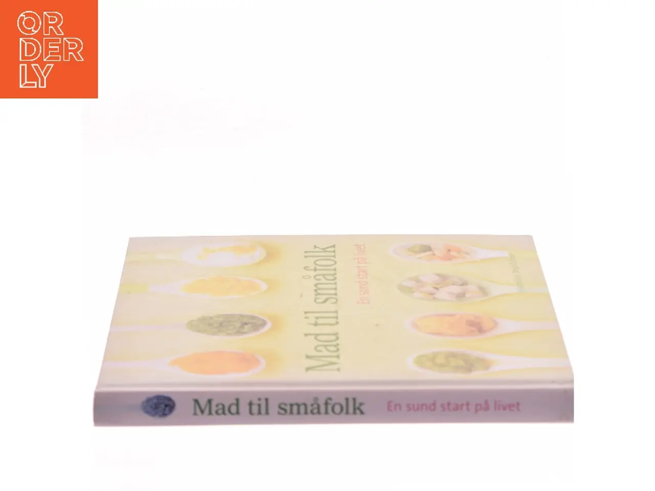 Billede 2 - Mad til småfolk : en sund start på livet af Karen Ansel (Bog)