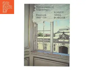 Konge Adel Borger: Danmark 1660-1750 (Bog)