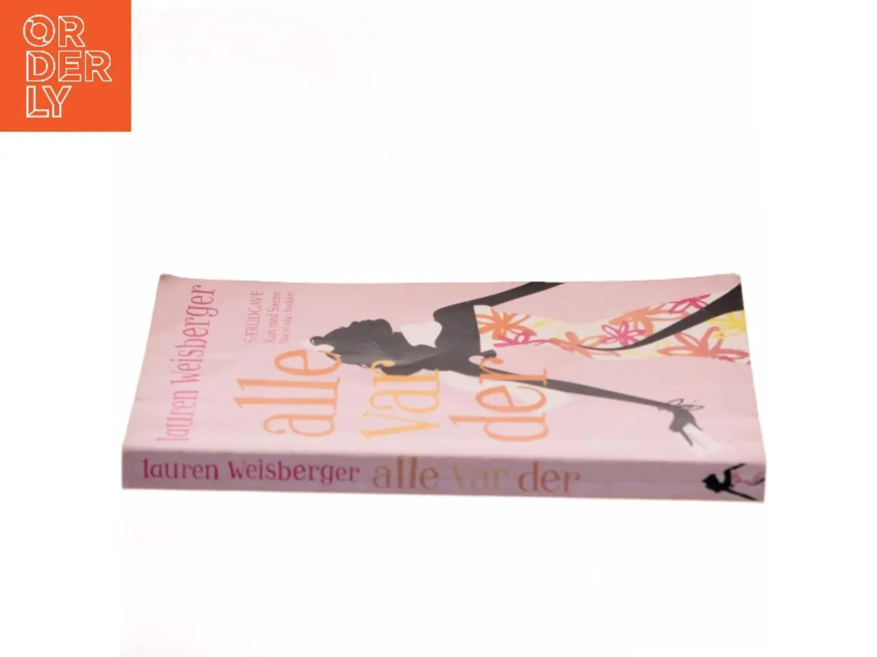 Billede 2 - Alle var der : roman af Lauren Weisberger (Bog)