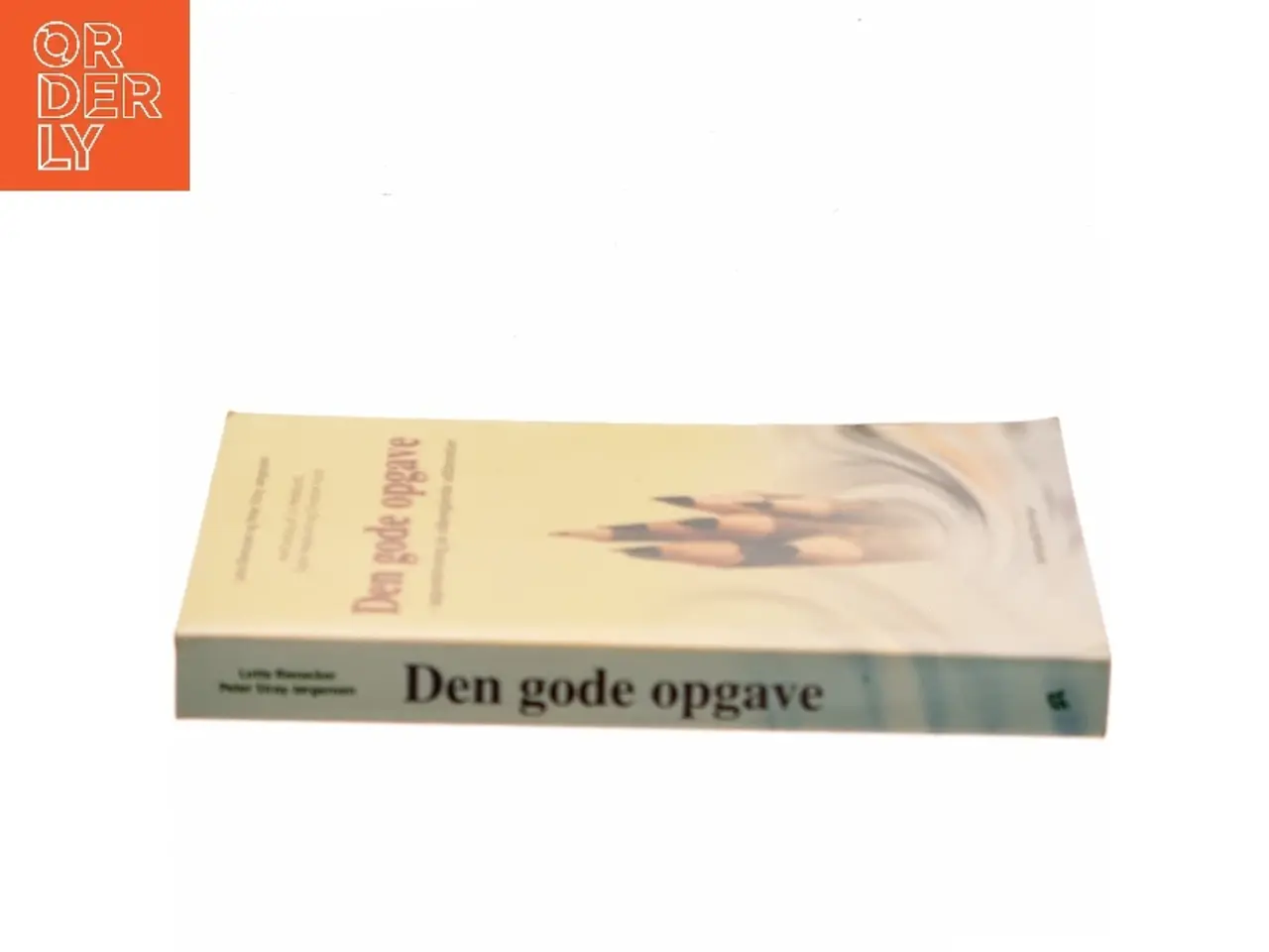 Billede 2 - Den gode opgave : opgaveskrivning på videregående uddannelser (Bog)