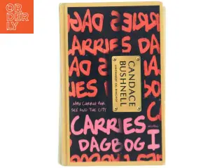 Carries dagbog, Bind 1 af Candace Bushnell