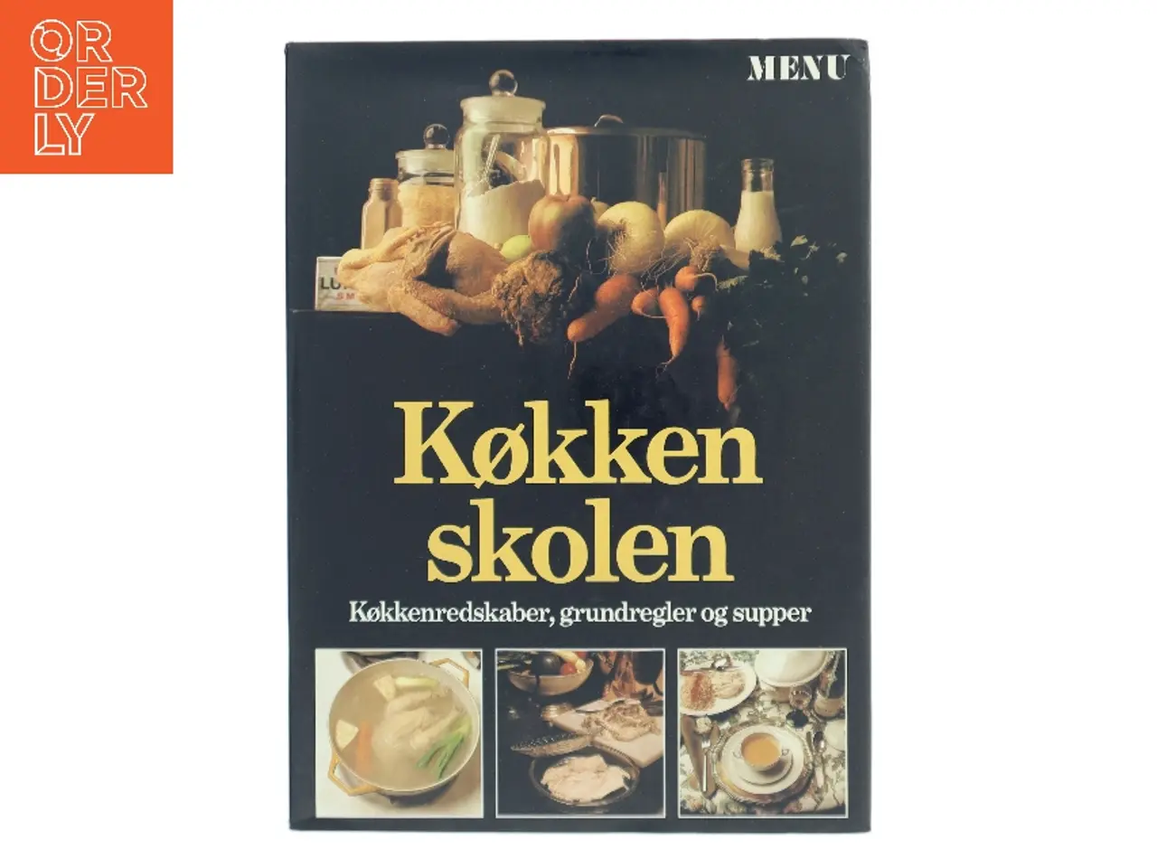 Billede 1 - Køkkenskolen – Køkkenredskaber, grundregler og supper af Menu (Bog)