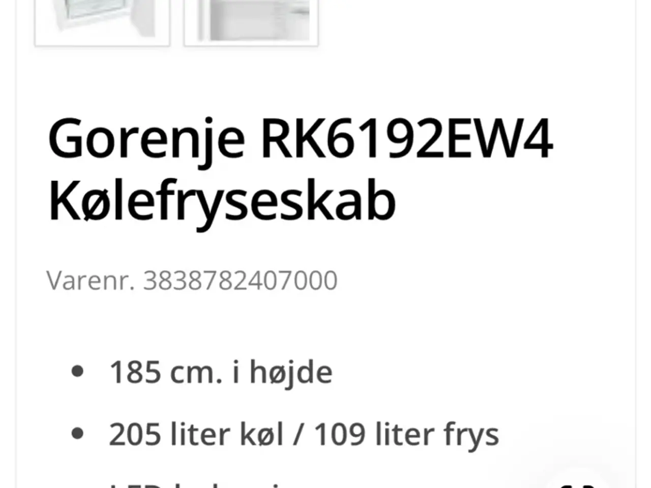 Billede 3 - Gorenje 185x60x59,4 3 år gammelt