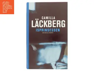 "Isprinsessen" af Camilla Läckerberg (Bog)