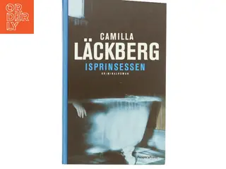 "Isprinsessen" af Camilla Läckerberg (Bog)