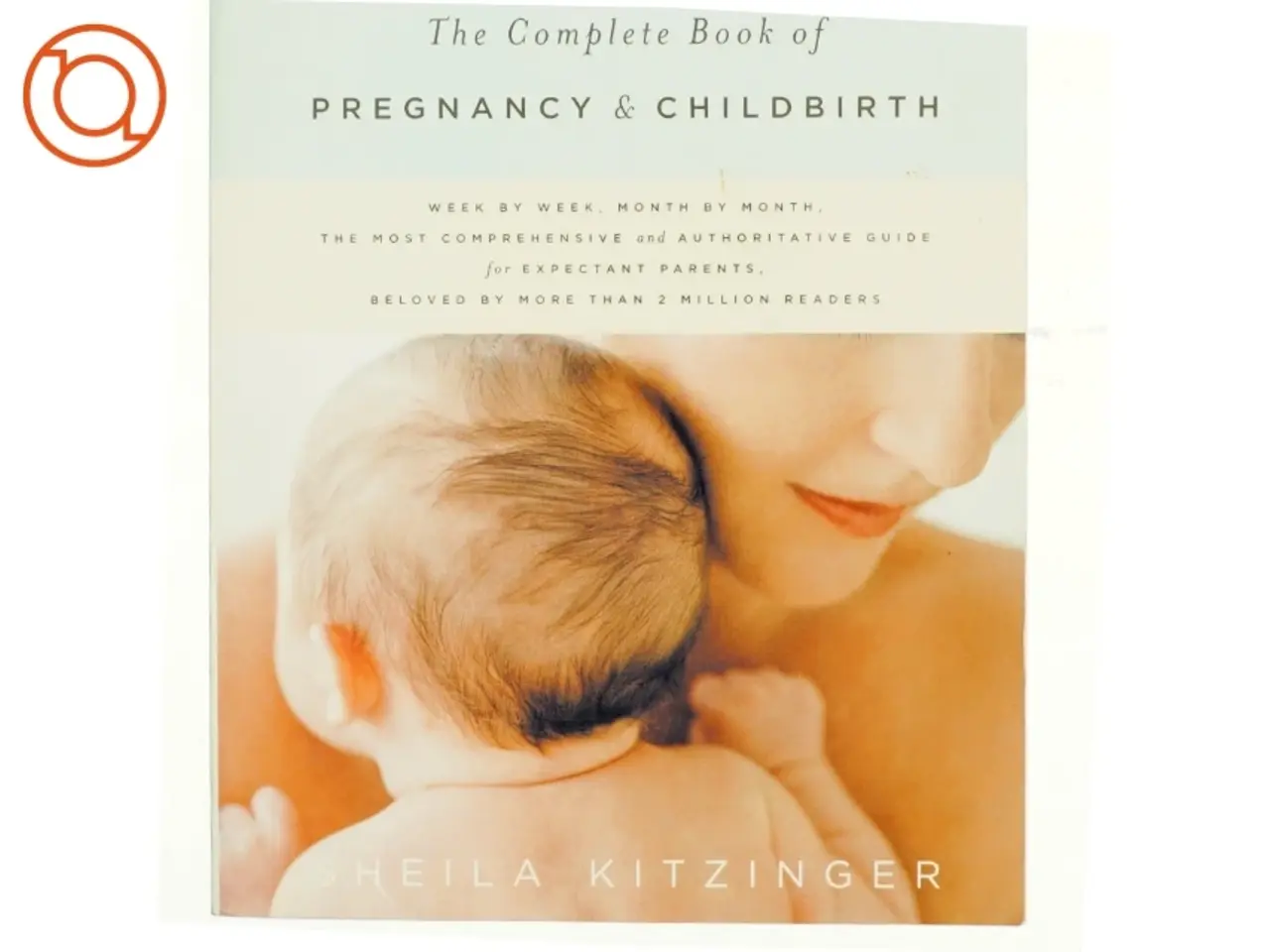 Billede 1 - The Complete Book of Pregnancy & Childbirth af Sheila Kitzinger (Bog)