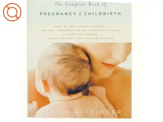 The Complete Book of Pregnancy & Childbirth af Sheila Kitzinger (Bog)