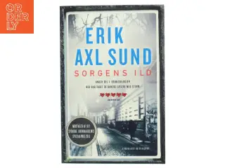 Sorgens ild af Erik Axl Sund (Bog)