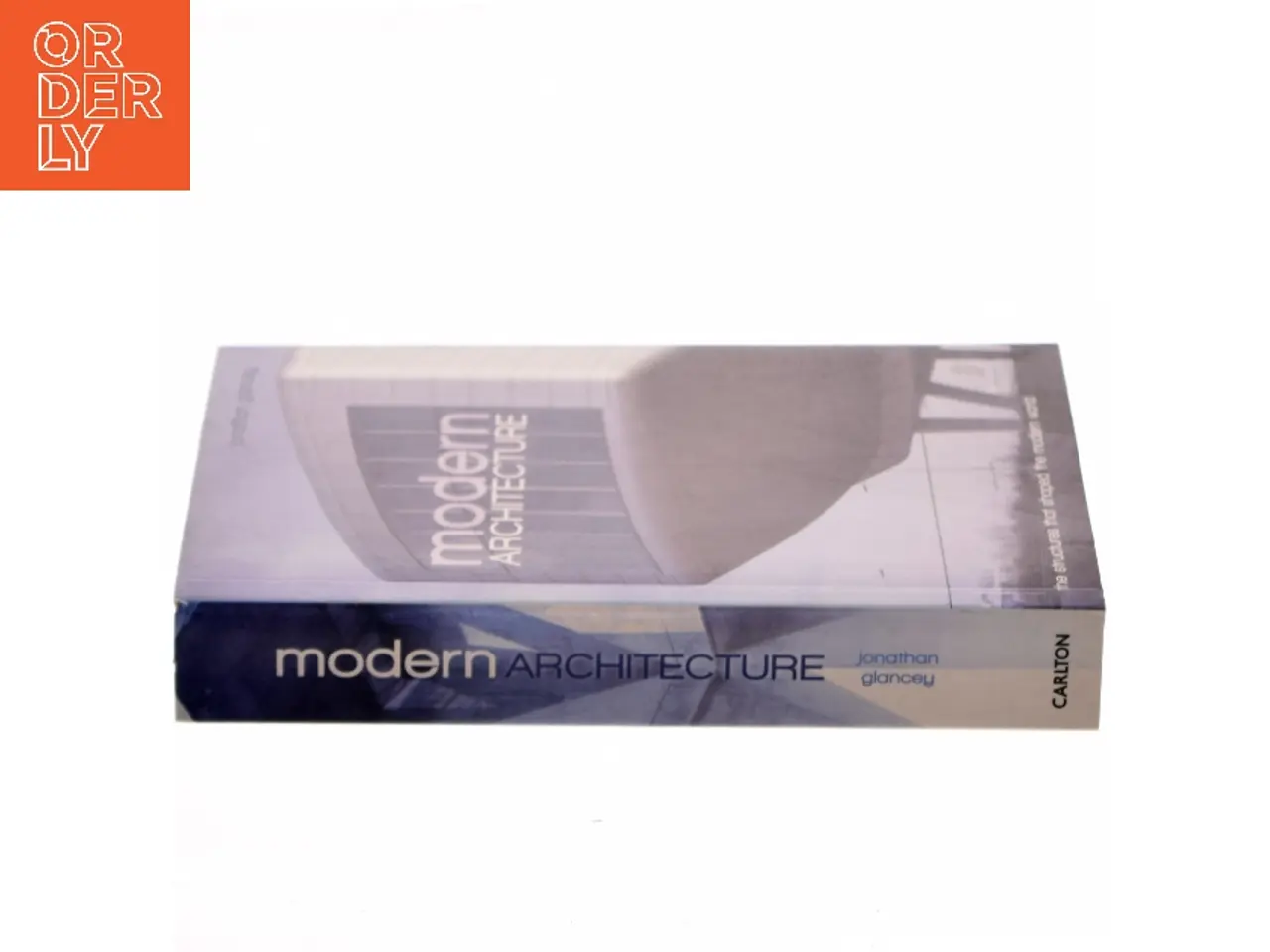 Billede 2 - Modern Architecture af Jonathan Glancey (Bog)