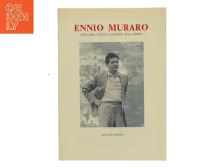 Ennio Muraro. Industria veneta e fedeltà alla terra af <Udfyld bogens forfattere< (Bog)
