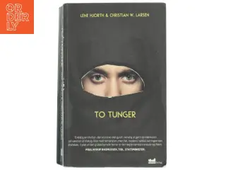 'To Tunger' af Lene Hjorth & Christian W. Larsen (bog) fra Byens Forlag
