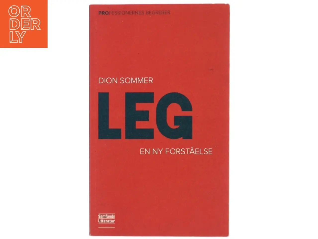 Billede 1 - Leg : en ny forståelse af Dion Sommer (Bog)
