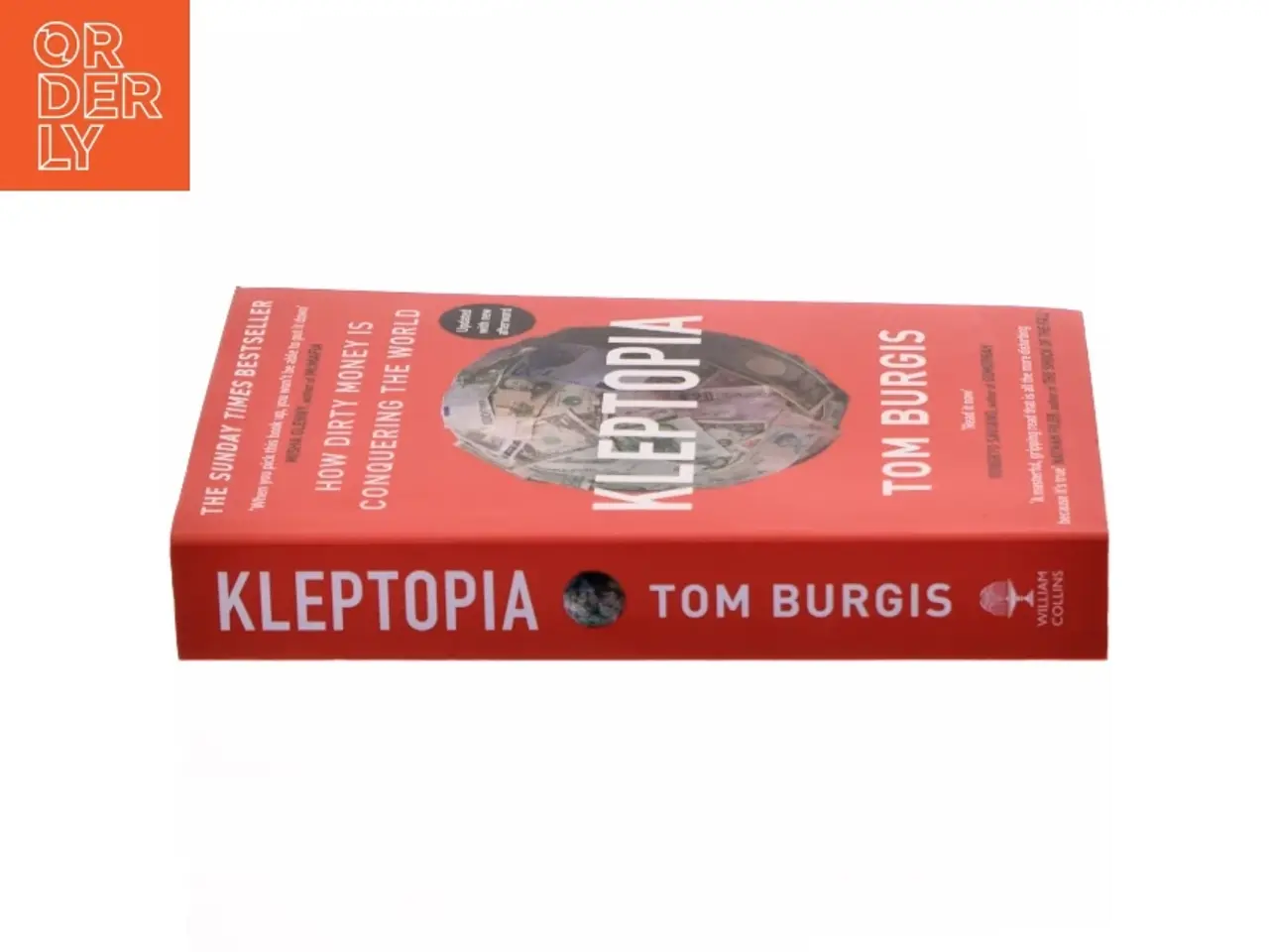 Billede 2 - Kleptopia : how dirty money is conquering the world af Tom Burgis (Bog)