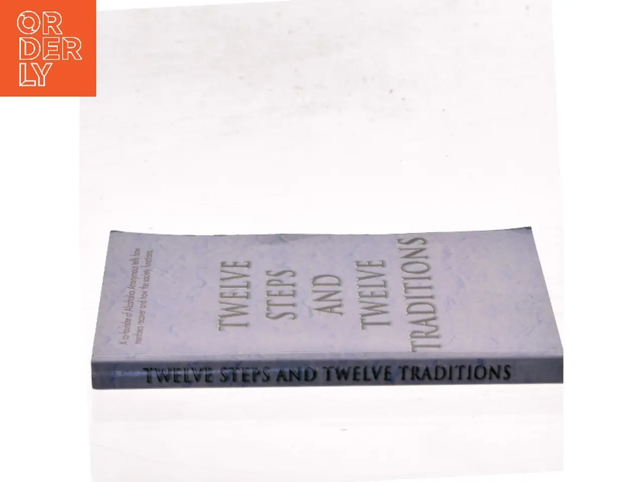 Billede 2 - Twelve Steps and Twelve Traditions af Bill W. (Bog)