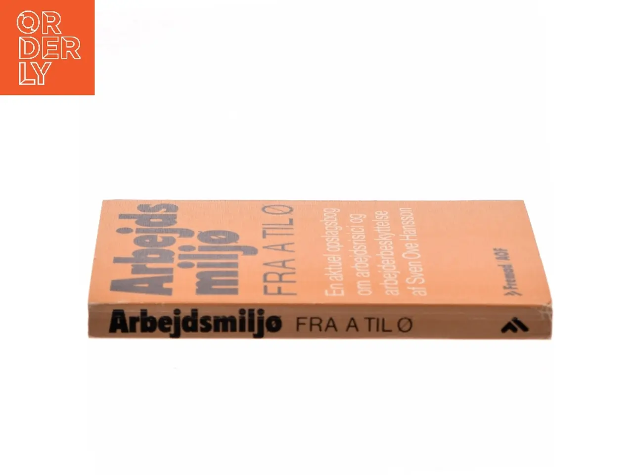 Billede 2 - Arbejdsmiljø fra A til Ø af Sven Ove Hansson (Bog)