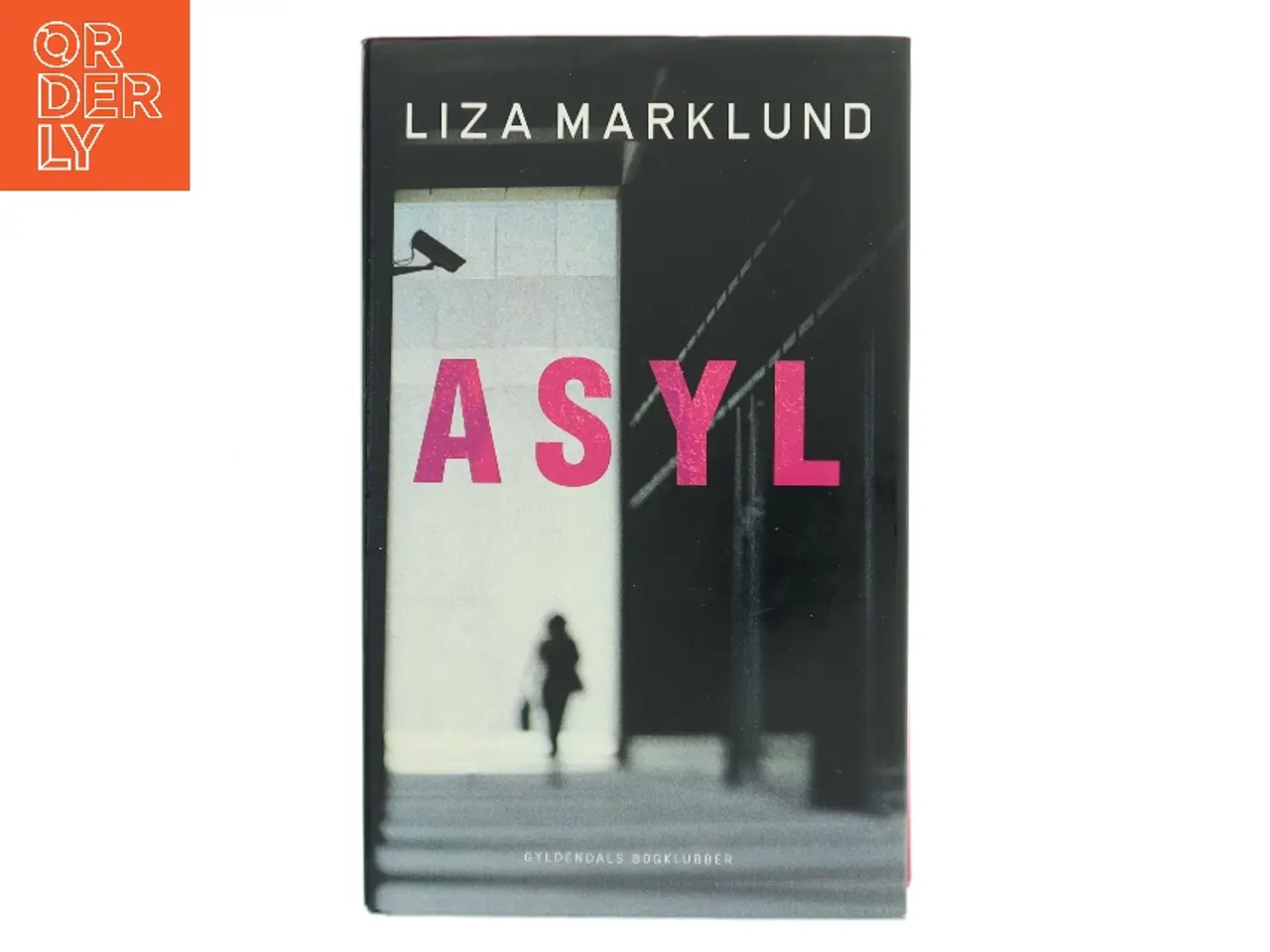 Billede 1 - Asyl af Liza Marklund (Bog)