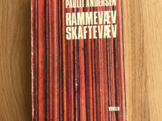 Rammevæv Skaftevæv af Paulli Andersen