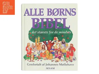 Alle børns bibel af Johannes Møllehave (Bog)