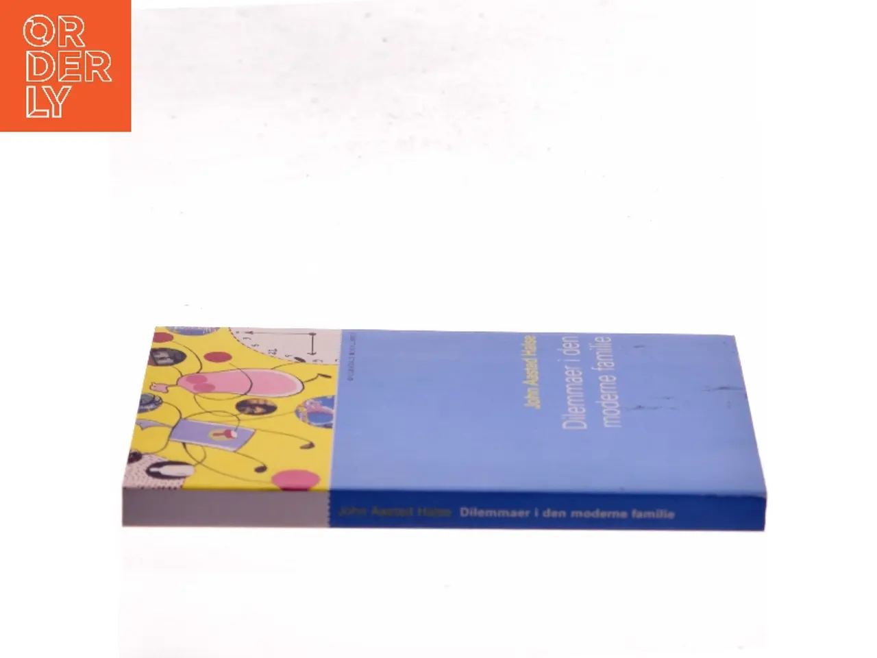 Billede 2 - Dilemmaer i den moderne familie af John Aasted Halse (Bog)