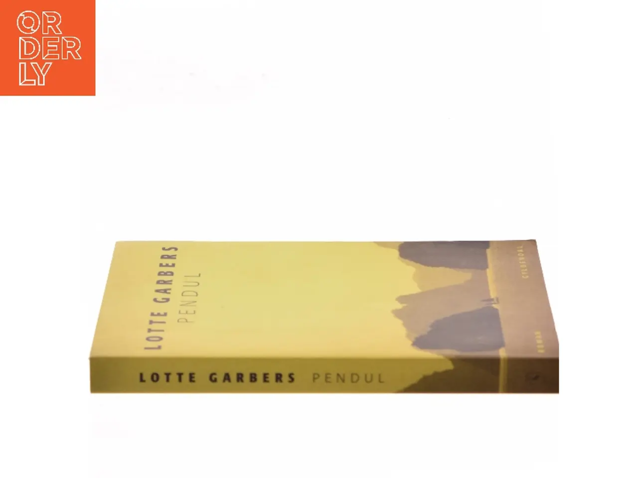 Billede 2 - Pendul : roman af Lotte Garbers (Bog)