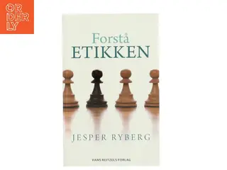 Forstå etikken af Jesper Ryberg (Bog)