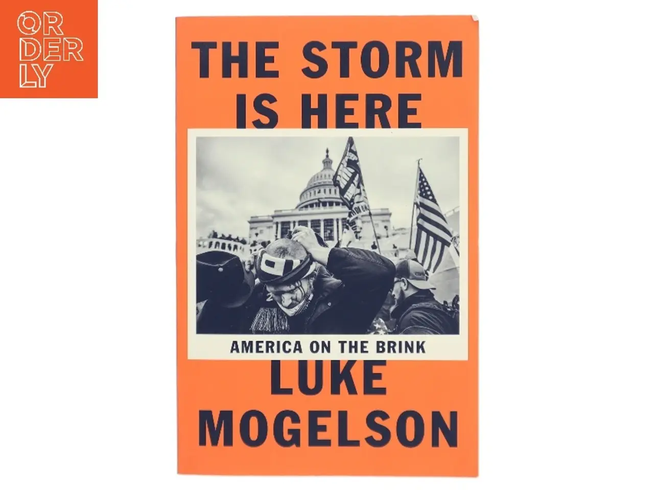 Billede 1 - The storm is here : America on the brink af Luke Mogelson (Bog)