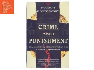 Crime and punishment : a novel in six parts with epilogue af Fyodor Dostoevsky (Bog)