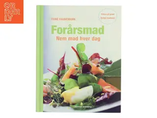 Forårsmad : nem mad hver dag af Trine Hahnemann (Bog)