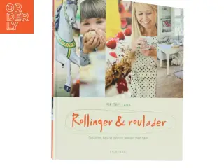 Rollinger & roulader af Sif Orellana (Bog)