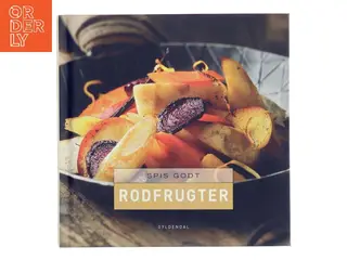 Spis godt - rodfrugter af Gitte Heidi Rasmussen (Bog)