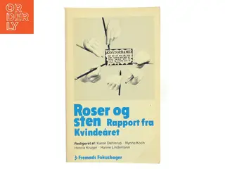 Roser og sten. Rapport fra Kvindeåret (Bog)