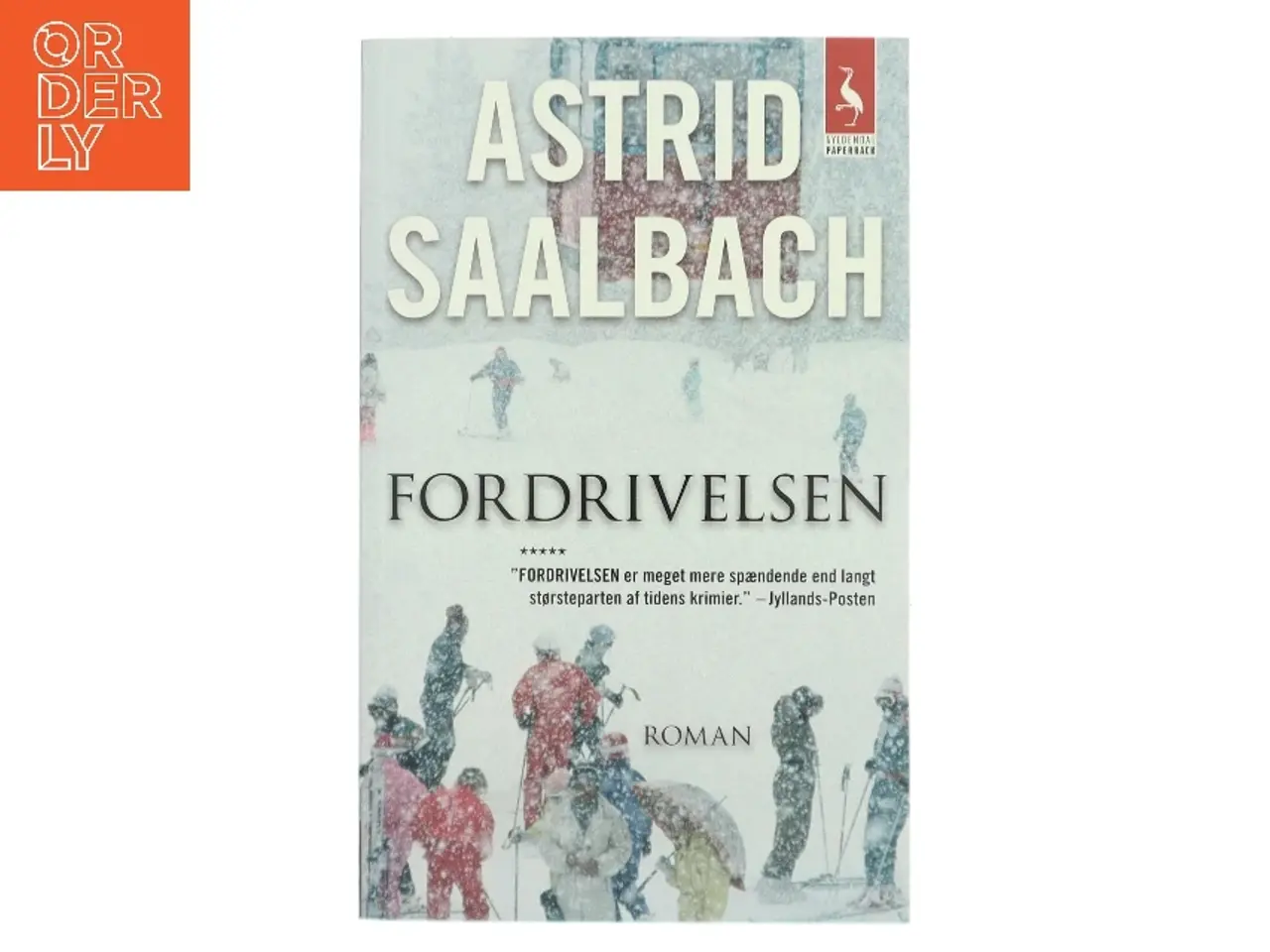 Billede 1 - Fordrivelsen : roman af Astrid Saalbach (Bog)