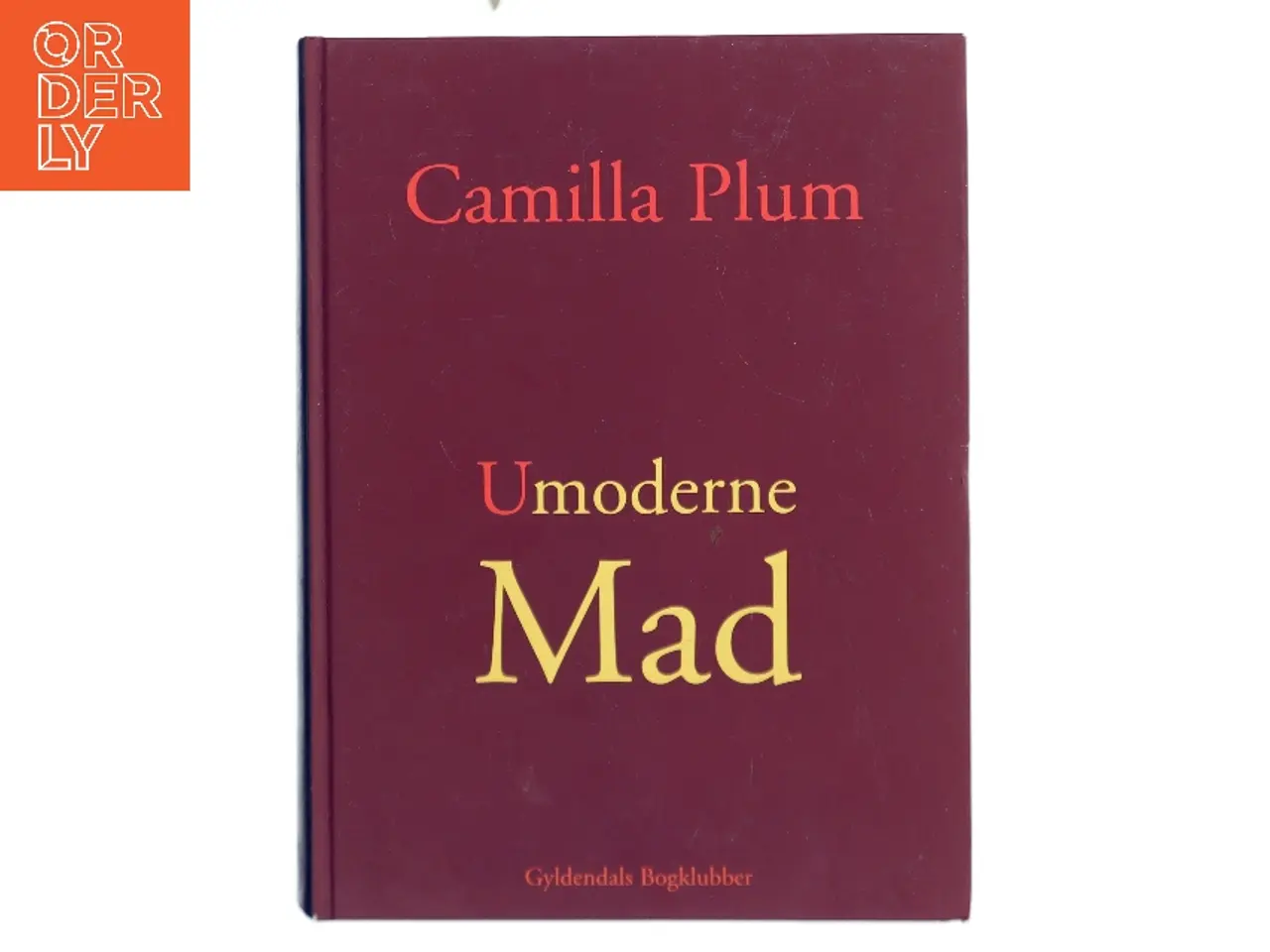 Billede 1 - Umoderne mad af Camilla Plum (Bog)