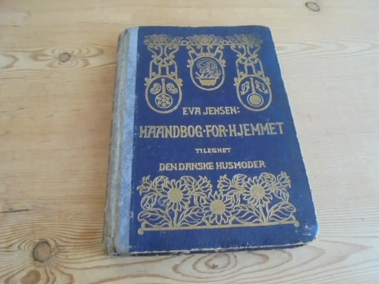 Billede 1 - Haandbog for Hjemmet tilegnet Den Danske Husmoder 