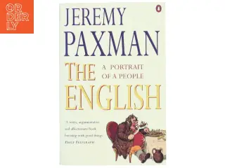 The English : a portrait of a people af Jeremy Paxman (Bog)