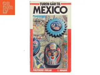 Turen går til Mexico af Politikens Forlag (Bog)