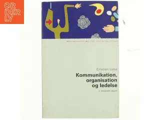 Kommunikation, organisation og ledelse af Cristian Lima (Bog)